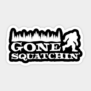 Gone Squatchin' Sticker